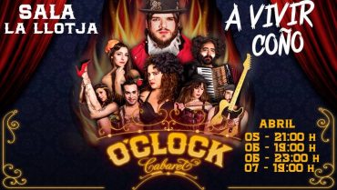 O´Clock Cabaret en la Llotja de Somnis Teatro del 5 al 7 de abril, con servicio de barra.